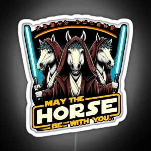 May The Horse Be With You RGB Neon Sign