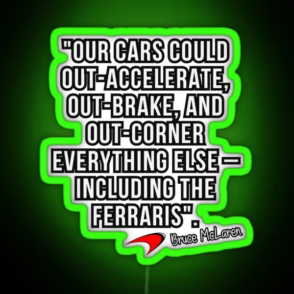 Mclaren Quote RGB Neon Sign