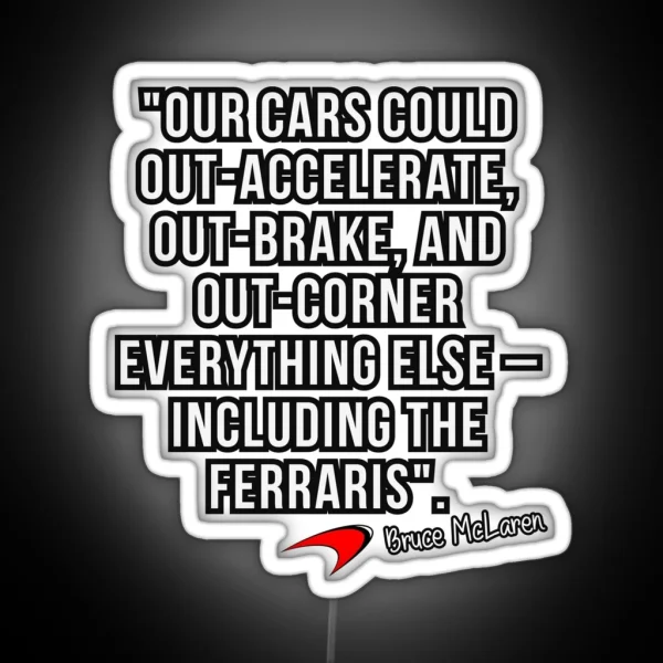 Mclaren Quote RGB Neon Sign