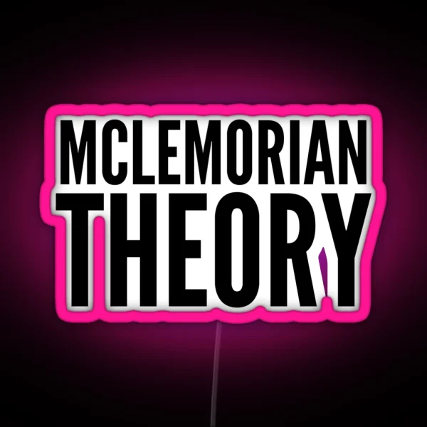 Mclemorian Theory Classic RGB Neon Sign