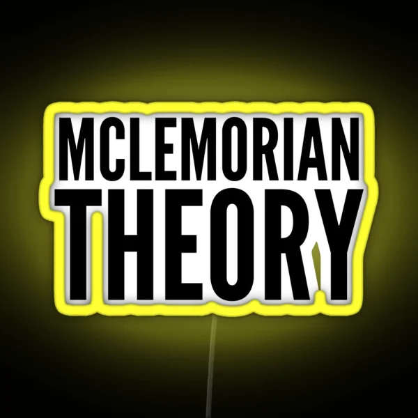 Mclemorian Theory Classic RGB Neon Sign