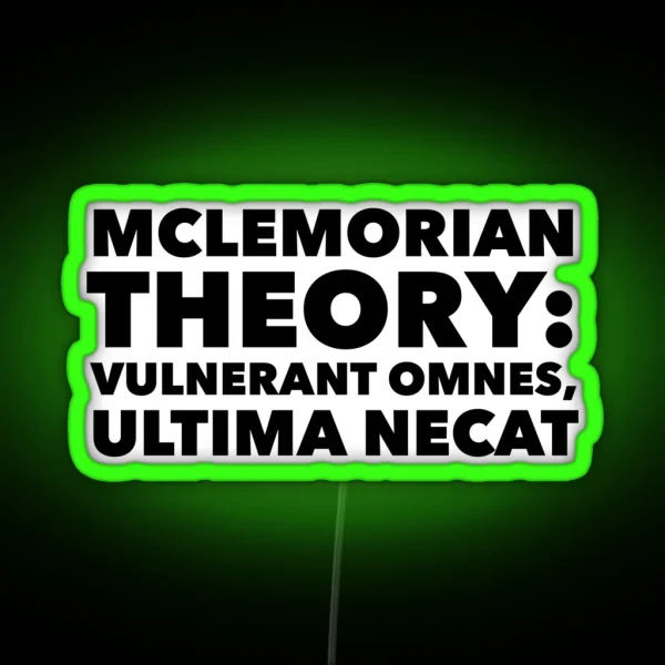 Mclemorian Theory Vulnerant Omnes RGB Neon Sign