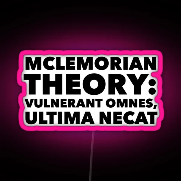 Mclemorian Theory Vulnerant Omnes RGB Neon Sign