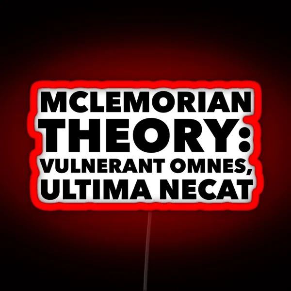 Mclemorian Theory Vulnerant Omnes RGB Neon Sign