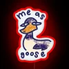 Stunning RGB neon sign displaying "Me as Goose" in vibrant red