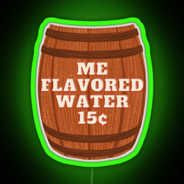Me Flavored Water RGB Neon Sign