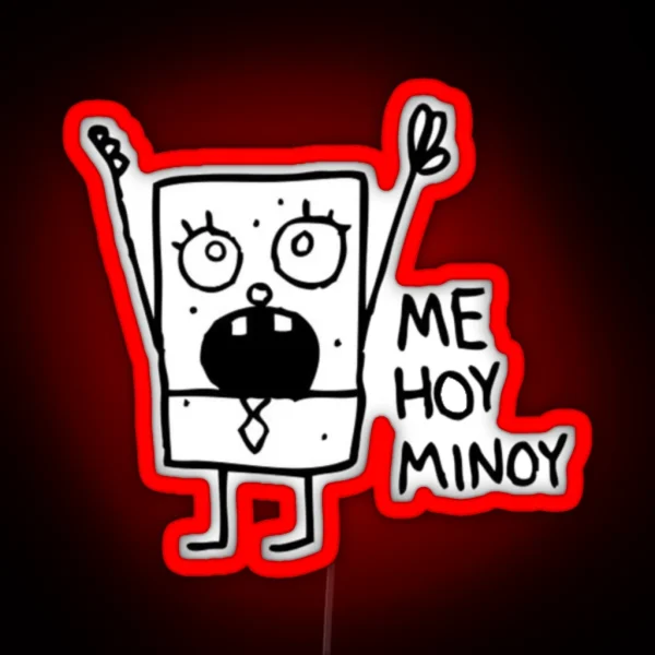Me Hoy Minoy RGB Neon Sign