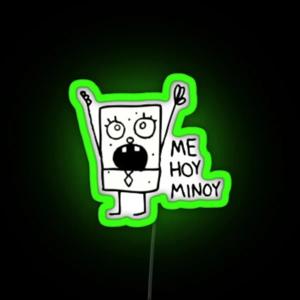 Me Hoy Minoy RGB Neon Sign