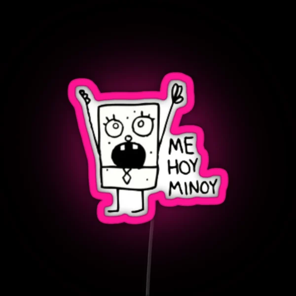 Me Hoy Minoy RGB Neon Sign