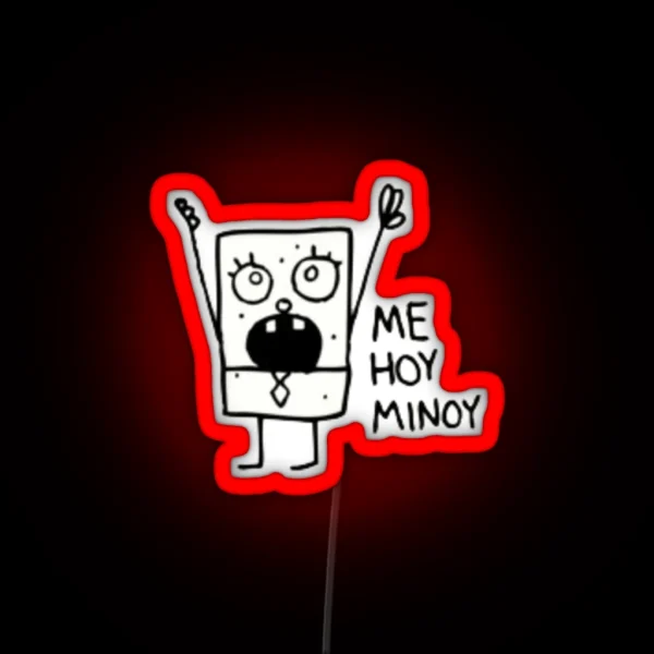 Me Hoy Minoy RGB Neon Sign
