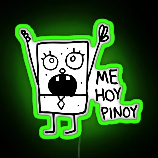 Me Hoy Pinoy RGB Neon Sign