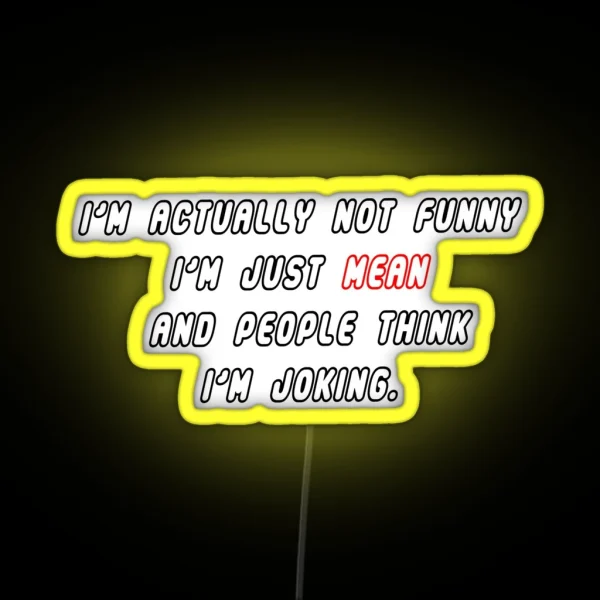 Mean Joking RGB Neon Sign