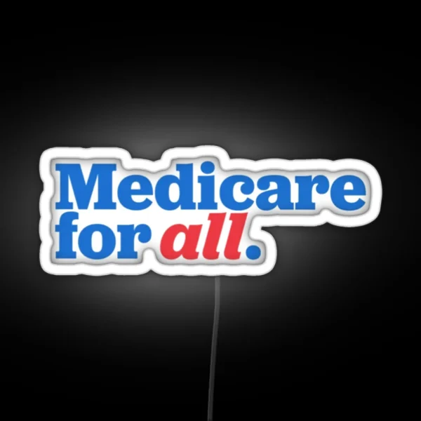 Medicare For All RGB Neon Sign