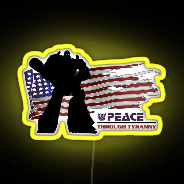 Megatron Peace Through Tyranny RGB Neon Sign