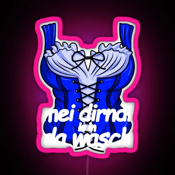 Mei Dirndl Is In Da Wasch Women S Dirndl Costume RGB Neon Sign