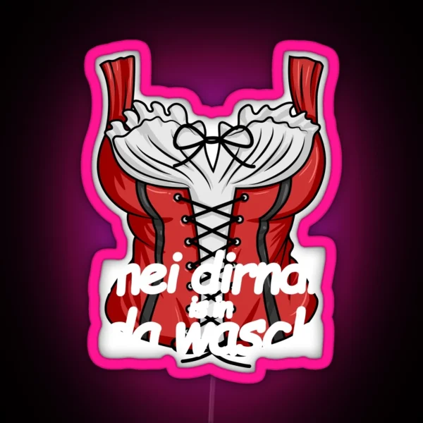 Mei Dirndl Is In Da Wasch Women S Dirndl Costume Oktoberfest Gear RGB Neon Sign