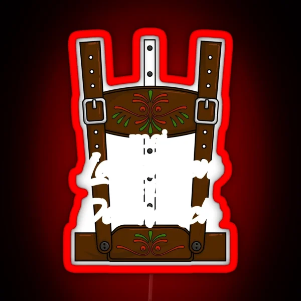 Mei Lederhosen Is In Da Wasch Men S RGB Neon Sign