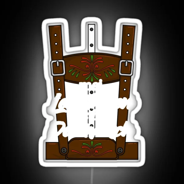 Mei Lederhosen Is In Da Wasch Men S RGB Neon Sign
