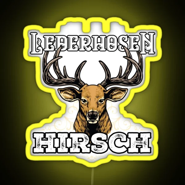 Mei Lederhosen Trogt No Da Hirsch Oktoberfest RGB Neon Sign