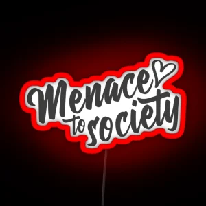 Menace To Society 3 RGB Neon Sign