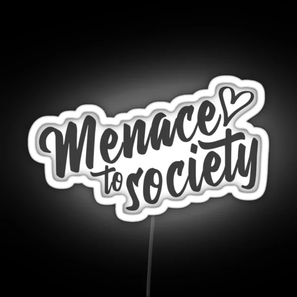 Menace To Society 3 RGB Neon Sign