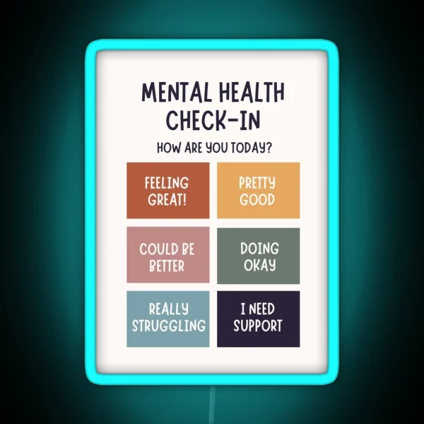 Mental Health Check In RGB Neon Sign