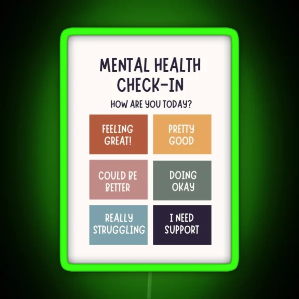 Mental Health Check In RGB Neon Sign