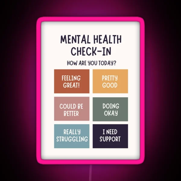Mental Health Check In RGB Neon Sign