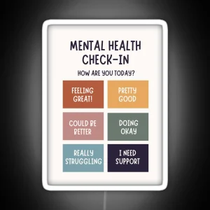 Mental Health Check In RGB Neon Sign