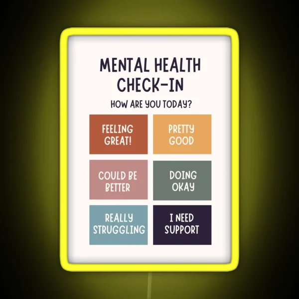 Mental Health Check In RGB Neon Sign
