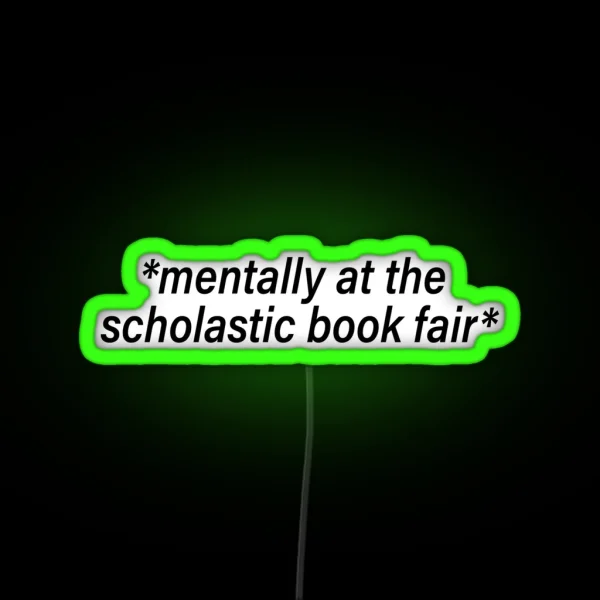 Mentally At The Book Fair RGB Neon Sign