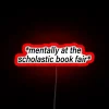 mentally at the book fair neon sign rgb red
