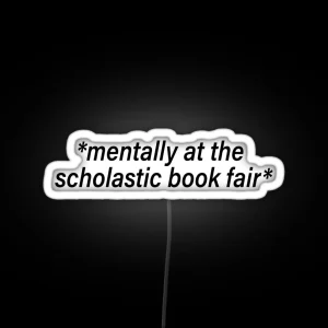 Mentally At The Book Fair RGB Neon Sign