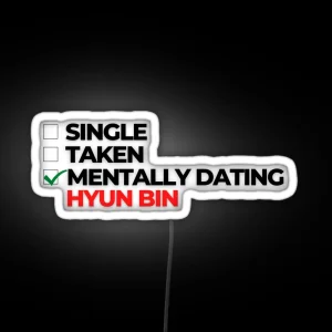 Mentally Hyun Bin RGB Neon Sign