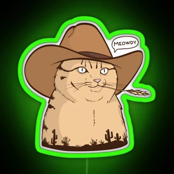 Meowdy Cat Cowboy Cat Meowdy Pawtna Western Cat RGB Neon Sign