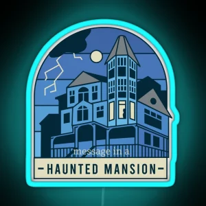 Message In A Haunted Mansion RGB Neon Sign