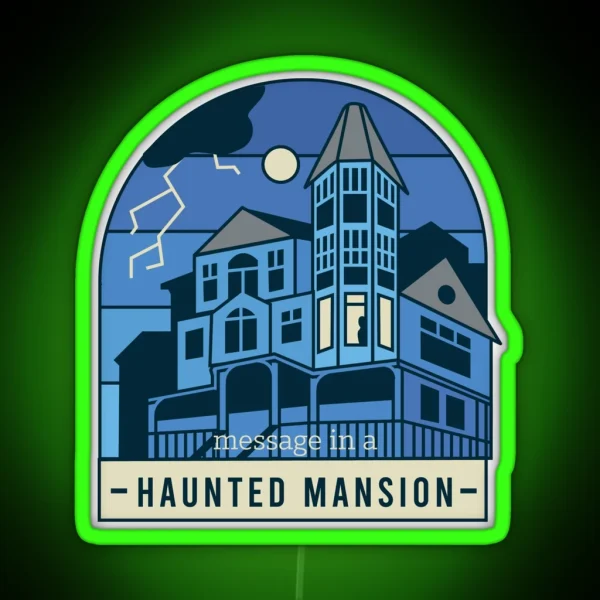Message In A Haunted Mansion RGB Neon Sign