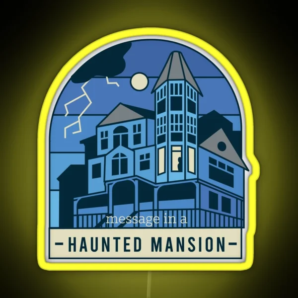 Message In A Haunted Mansion RGB Neon Sign
