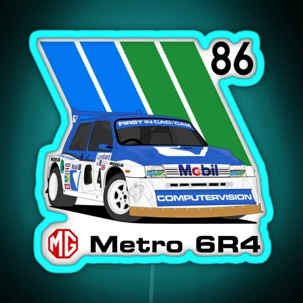 MG Metro 6r4 RAC Rally 86 RGB Neon Sign