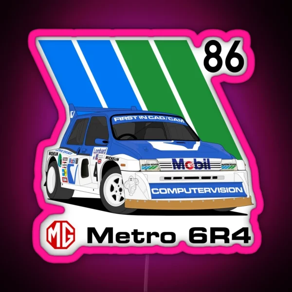 MG Metro 6r4 RAC Rally 86 RGB Neon Sign