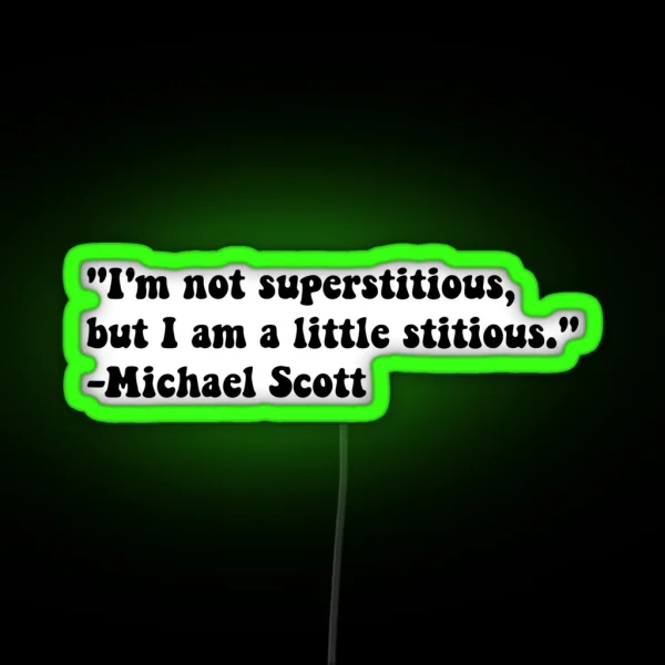 Michael Scott Quote RGB Neon Sign