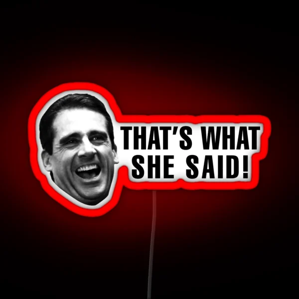 Michael Scott That S What She Said RGB Neon Sign
