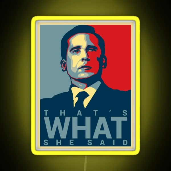 Michael Scott That S What She Said RGB Neon Sign