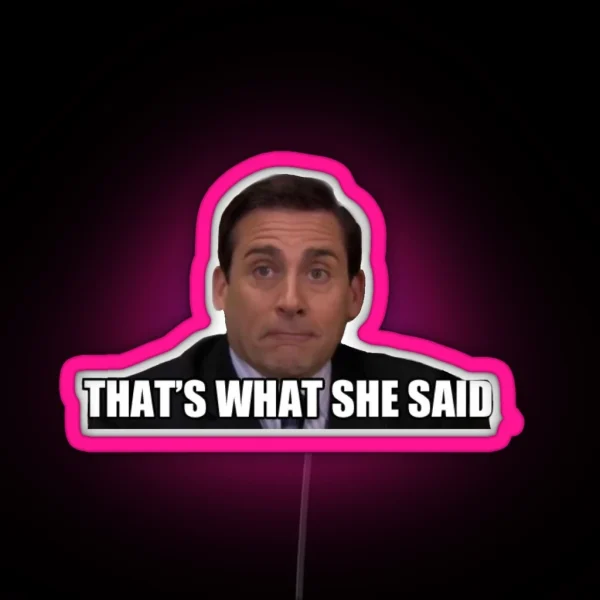 Michael Scott Thats What She Said RGB Neon Sign
