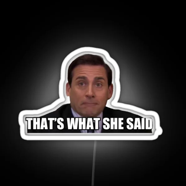 Michael Scott Thats What She Said RGB Neon Sign