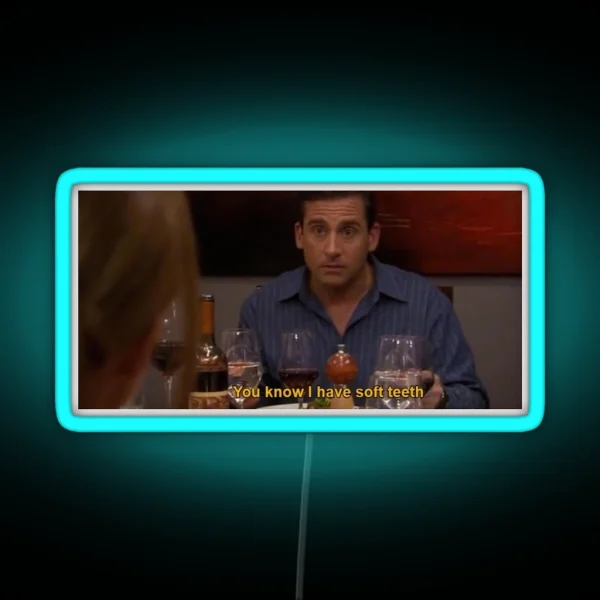 Michael Scott You Know I Have Soft Teeth RGB Neon Sign
