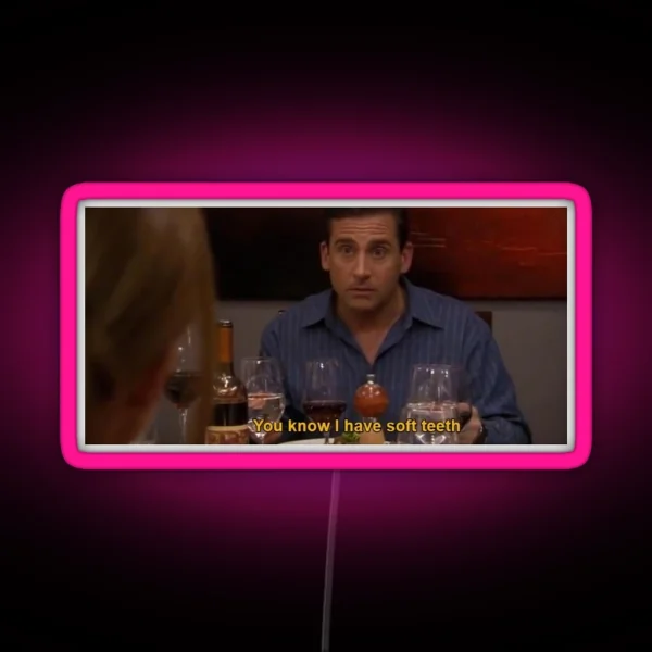 Michael Scott You Know I Have Soft Teeth RGB Neon Sign