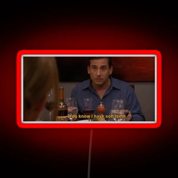 Michael Scott You Know I Have Soft Teeth RGB Neon Sign