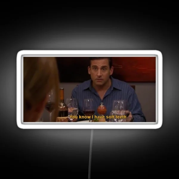 Michael Scott You Know I Have Soft Teeth RGB Neon Sign