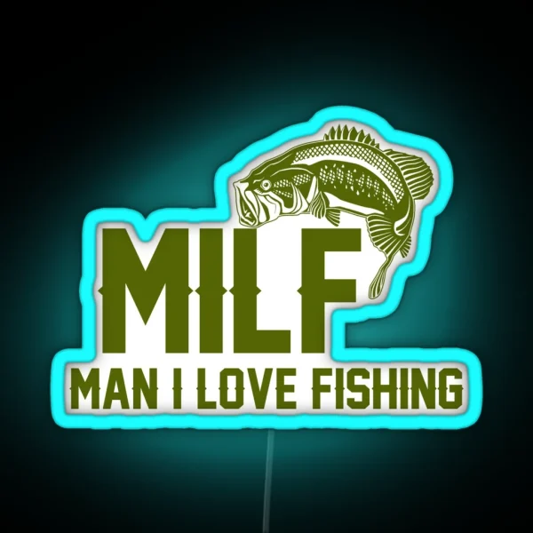 MILF Man I Love Fishing Angler Led RGB Neon Sign